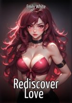 Rediscover Love