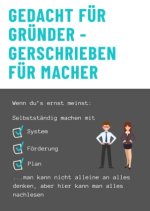 Gedacht für Gründer - geschrieben für Macher