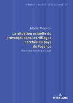 La situation actuelle du provençal dans les villages perchés du pays de Fayence