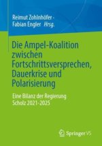 Die Ampel-Koalition zwischen Fortschrittsversprechen, Dauerkrise und Polarisierung