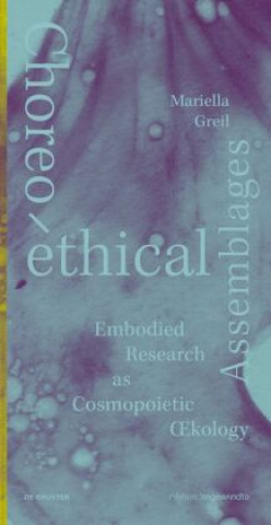 Choreo-ethical Assemblages