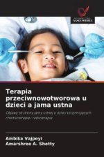 Terapia przeciwnowotworowa u dzieci a jama ustna