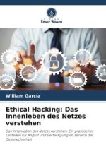 Ethical Hacking: Das Innenleben des Netzes verstehen