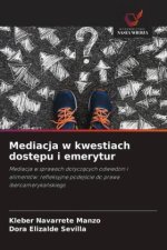 Mediacja w kwestiach dostepu i emerytur