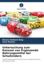Untersuchung zum Konsum von Ergänzende Nahrungsmittel bei Schulkindern
