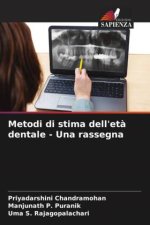 Metodi di stima dell'età dentale - Una rassegna