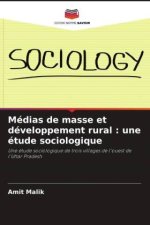 Médias de masse et développement rural : une étude sociologique