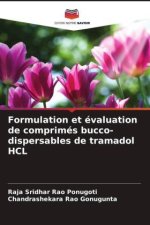 Formulation et évaluation de comprimés bucco-dispersables de tramadol HCL