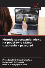 Metody szacowania wieku na podstawie stanu uzebienia - przeglad