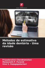Métodos de estimativa da idade dentária - Uma revisão