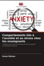 Comportements liés à l'anxiété et au stress chez les enseignants