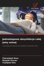 Jednoetapowa dezynfekcja calej jamy ustnej