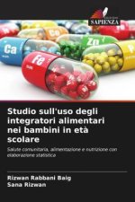 Studio sull'uso degli integratori alimentari nei bambini in età scolare
