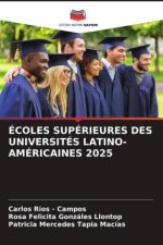 ÉCOLES SUPÉRIEURES DES UNIVERSITÉS LATINO-AMÉRICAINES 2025