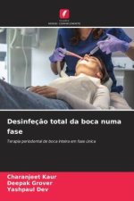 Desinfeção total da boca numa fase