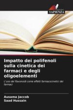 Impatto dei polifenoli sulla cinetica dei farmaci e degli oligoelementi