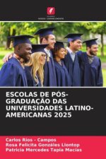 ESCOLAS DE PÓS-GRADUAÇÃO DAS UNIVERSIDADES LATINO-AMERICANAS 2025