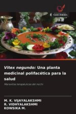 Vitex negundo: Una planta medicinal polifacética para la salud