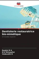 Dentisterie restauratrice bio-mimétique