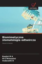 Biomimetyczna stomatologia odtwórcza