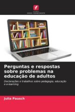 Perguntas e respostas sobre problemas na educação de adultos