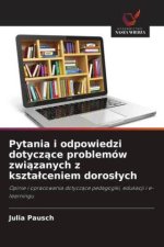 Pytania i odpowiedzi dotyczace problemów zwiazanych z ksztalceniem doroslych