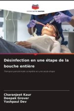 Désinfection en une étape de la bouche entière
