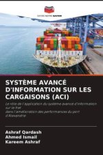 SYSTÈME AVANCÉ D'INFORMATION SUR LES CARGAISONS (ACI)