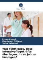 Was führt dazu, dass Intensivpflegekräfte überlegen, ihren Job zu kündigen?