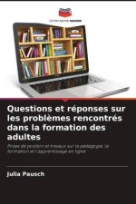 Questions et réponses sur les problèmes rencontrés dans la formation des adultes