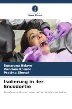 Isolierung in der Endodontie