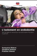 L'isolement en endodontie