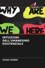 INTUIZIONI DELL'UMANESIMO ESISTENZIALE