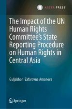 The Impact of the UN Human Rights Committee's State Reporting Procedure on Human Rights in Central Asia