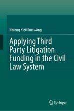 Applying Third Party Litigation Funding in the Civil Law System