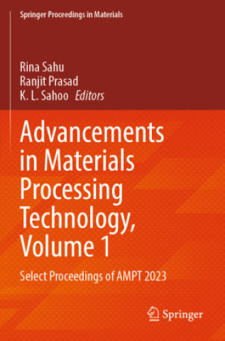 Advancements in Materials Processing Technology, Volume 1