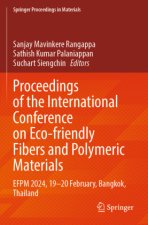 Proceedings of the International Conference on Eco-friendly Fibers and Polymeric Materials