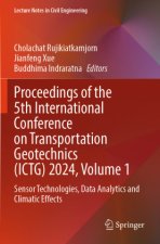 Proceedings of the 5th International Conference on Transportation Geotechnics (ICTG) 2024, Volume 1