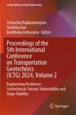 Proceedings of the 5th International Conference on Transportation Geotechnics (ICTG) 2024, Volume 2