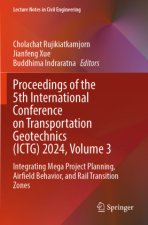 Proceedings of the 5th International Conference on Transportation Geotechnics (ICTG) 2024, Volume 3