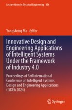 Innovative Design and Engineering Applications of Intelligent Systems Under the Framework of Industry 4.0