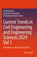 Current Trends in Civil Engineering and Engineering Sciences 2024, Vol 1
