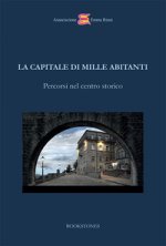 capitale di mille abitanti. Percorsi nel centro storico