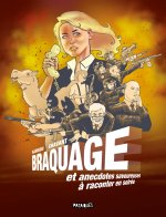 Braquage et anecdotes savoureuses à raconter en soirée
