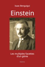 Einstein - les multiples facettes dun genie