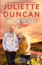 Slow Road to Love