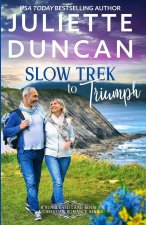 Slow Trek to Triumph