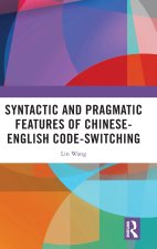 Syntactic and Pragmatic Features of Chinese-English Code-switching