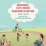 Together Is Better (French-English)