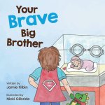 Your Brave Big Brother